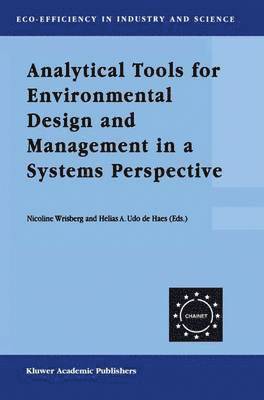 Analytical Tools for Environmental Design and Management in a Systems Perspective 1