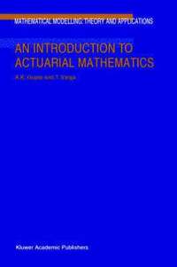bokomslag An Introduction to Actuarial Mathematics