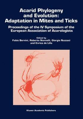 bokomslag Acarid Phylogeny and Evolution: Adaptation in Mites and Ticks