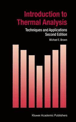 M.E. Brown, M. E. Brown, Michael Ewart Brown - Introduction to Thermal Analysis, Häftad