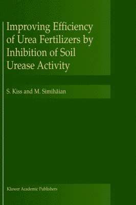 Improving Efficiency of Urea Fertilizers by Inhibition of Soil Urease Activity 1