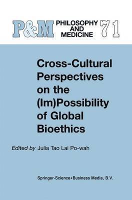 Cross-Cultural Perspectives on the (Im)Possibility of Global Bioethics 1