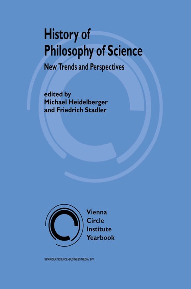 M. Heidelberger, F. Stadler - History of Philosophy of Science, Inbunden