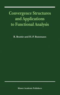 bokomslag Convergence Structures and Applications to Functional Analysis