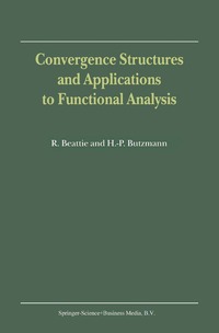 bokomslag Convergence Structures and Applications to Functional Analysis