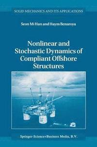 bokomslag Nonlinear and Stochastic Dynamics of Compliant Offshore Structures