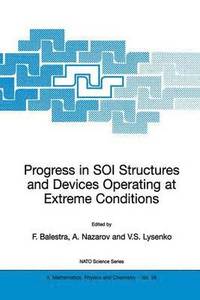 bokomslag Progress in SOI Structures and Devices Operating at Extreme Conditions