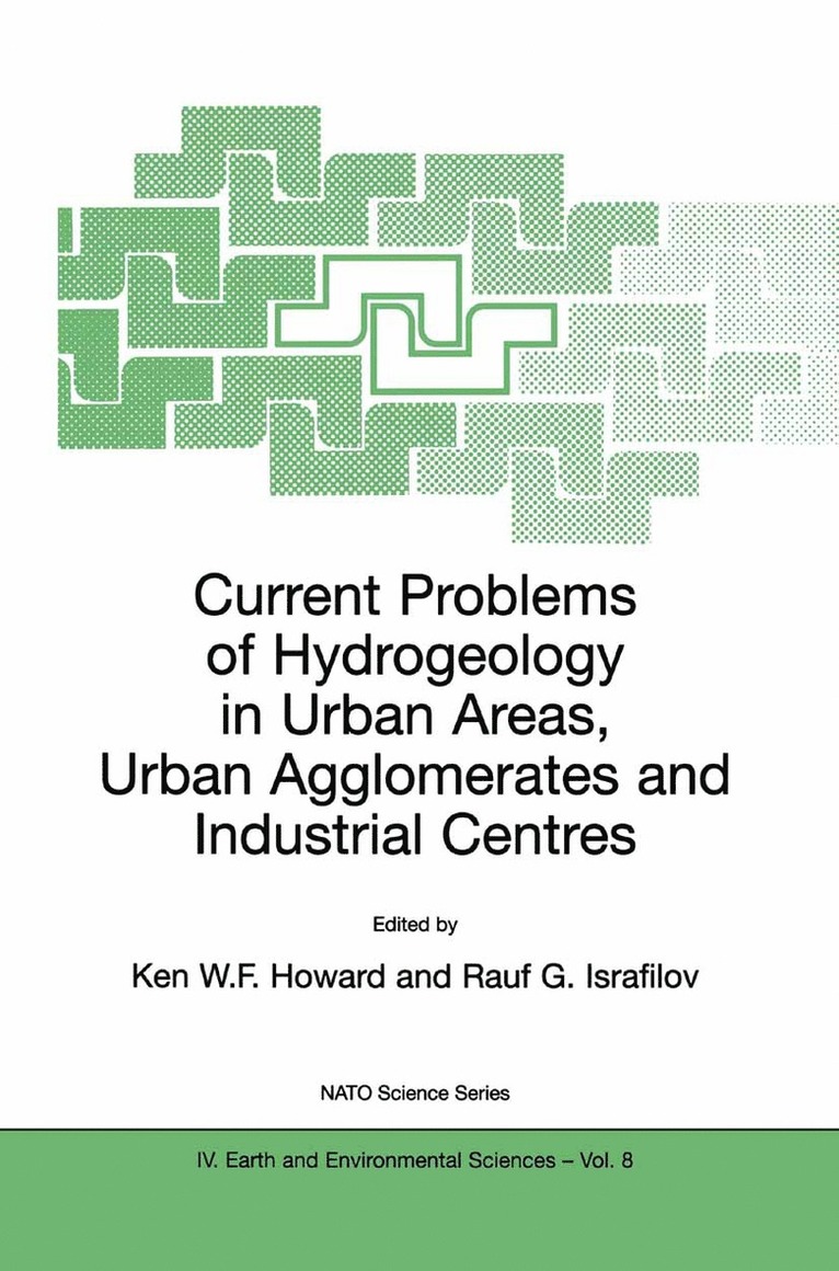 Current Problems of Hydrogeology in Urban Areas, Urban Agglomerates and Industrial Centres 1