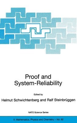 Ralf Steinbruggen, Helmut Schwichtenberg, Helmut Schwichtenberg, Ralf Steinbruggen - Proof and System-Reliability, Inbunden
