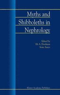 bokomslag Myths and Shibboleths in Nephrology