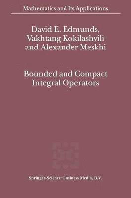 Bounded and Compact Integral Operators 1