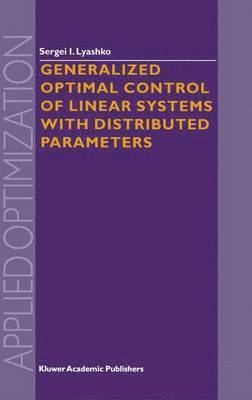 Generalized Optimal Control of Linear Systems with Distributed Parameters