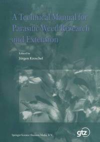 bokomslag A Technical Manual for Parasitic Weed Research and Extension