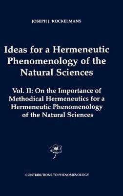 Ideas for a Hermeneutic Phenomenology of the Natural Sciences 1