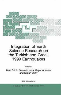 Integration of Earth Science Research on the Turkish and Greek 1999 Earthquakes 1