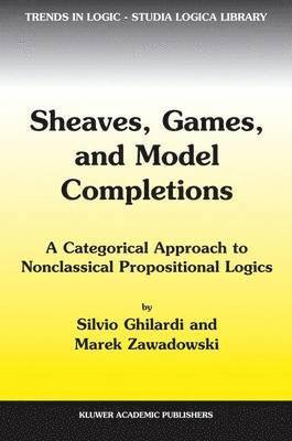 Sheaves, Games, and Model Completions