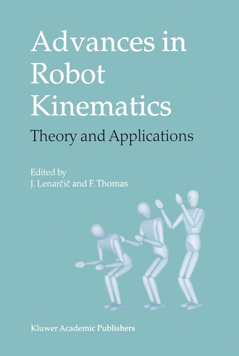 Jadran Lenarčič, Federico Thomas, Jadran Lenar&#269;i&#269;, Jadran Lenarcic, Lenar& - Advances in Robot Kinematics, Inbunden