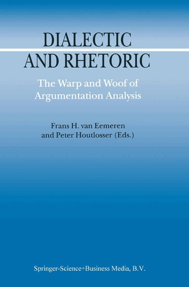 F.H. van Eemeren, Peter Houtlosser - Dialectic and Rhetoric, Inbunden