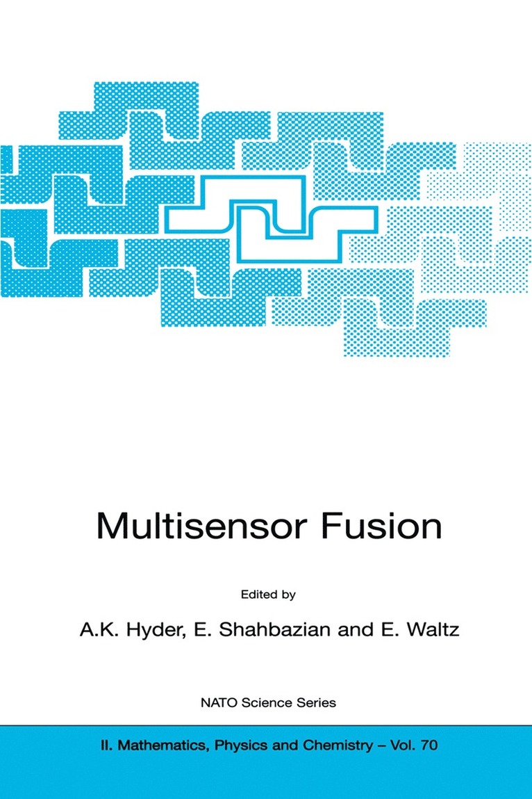 Anthony K. Hyder, E. Shahbazian, E. Waltz - Multisensor Fusion, Inbunden