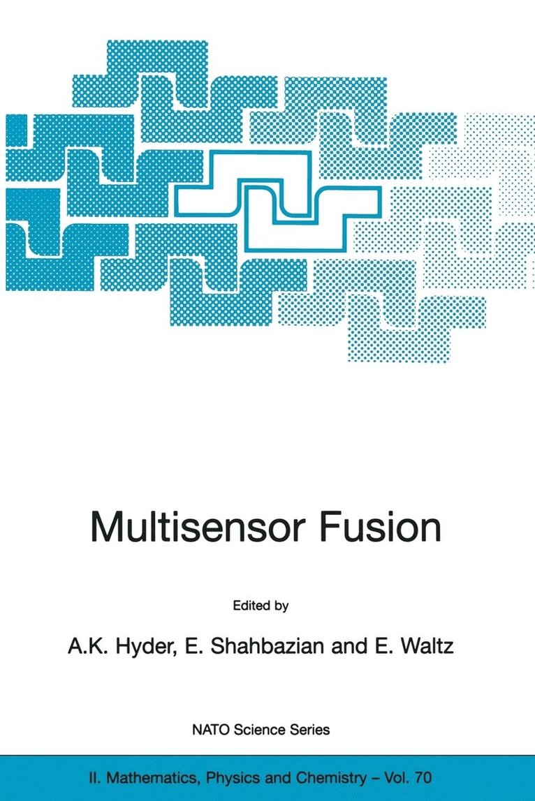 Anthony K. Hyder, E. Shahbazian, E. Waltz - Multisensor Fusion, Häftad