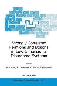 bokomslag Strongly Correlated Fermions and Bosons in Low-Dimensional Disordered Systems