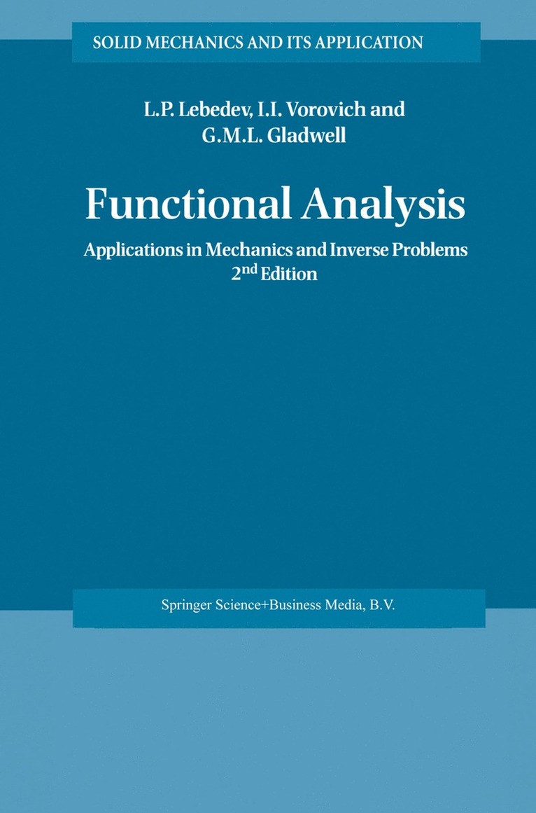 Leonid P. Lebedev, Iosif I. Vorovich, G.M.L. Gladwell, L. P. Lebedev, I. I. Vorovich, G. M. L. Gladwell - Functional Analysis, Häftad