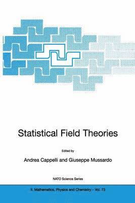 Andrea Cappelli, Giuseppe Mussardo - Statistical Field Theories, Häftad