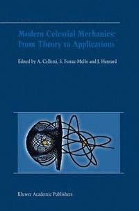 bokomslag Modern Celestial Mechanics: From Theory to Applications