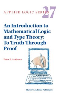 bokomslag An Introduction to Mathematical Logic and Type Theory