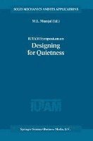 IUTAM Symposium on Designing for Quietness