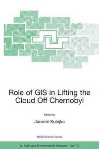 bokomslag Role of GIS in Lifting the Cloud Off Chernobyl
