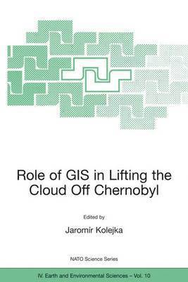 bokomslag Role of GIS in Lifting the Cloud Off Chernobyl