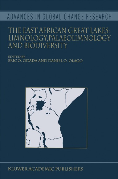 Eric O. Odada, Daniel O. Olago - East African Great Lakes: Limnology, Palaeolimnology and Biodiversity, Inbunden