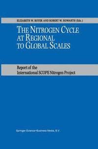 bokomslag The Nitrogen Cycle at Regional to Global Scales