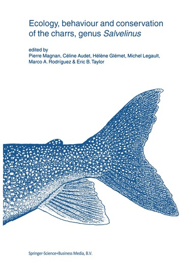 Louis Eeckhoudt, Pierre Magnan, Céline Audet, Hélène Glémet, Michel Legault, Marco A. Rodríguez, Eric B. Taylor - Ecology, behaviour and conservation of the charrs, genus Salvelinus, Inbunden