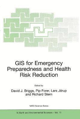 GIS for Emergency Preparedness and Health Risk Reduction 1