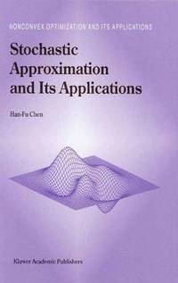 bokomslag Stochastic Approximation and Its Applications