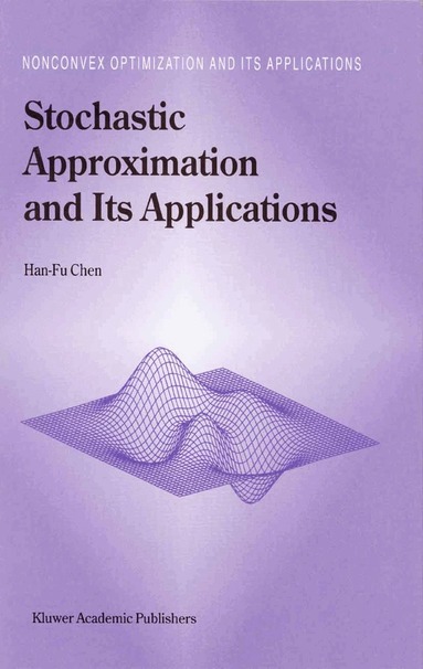 Han-Fu Chen - Stochastic Approximation and Its Applications, Inbunden