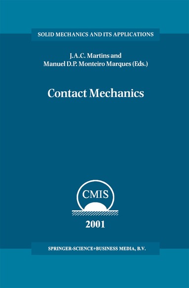 J.A.C. Martins, Manuel D.P. Monteiro Marques - Contact Mechanics, Inbunden