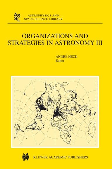Andre Heck, Andre Heck - Organizations and Strategies in Astronomy, Inbunden