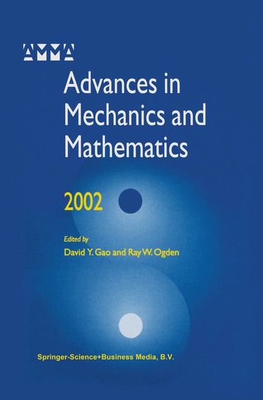 David Yang Gao, Raymond W. Ogden - Advances in Mechanics and Mathematics, Inbunden