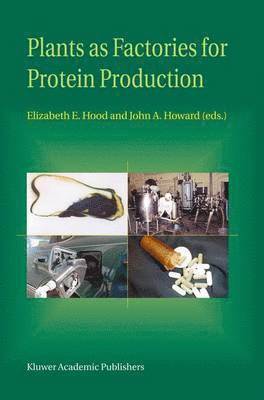 Plants as Factories for Protein Production 1