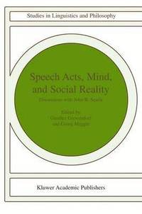 bokomslag Speech Acts, Mind, and Social Reality