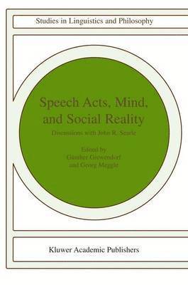 Speech Acts, Mind, and Social Reality 1