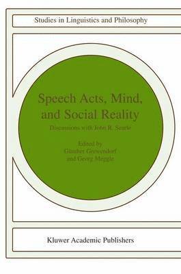 G. Grewendorf, G. Meggle, Günther Grewendorf - Speech Acts, Mind, and Social Reality, Häftad