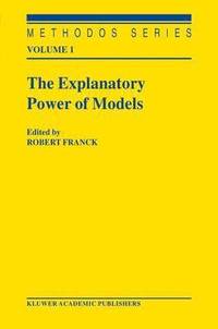 bokomslag Explanatory Power of Models