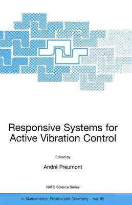 Responsive Systems for Active Vibration Control 1