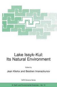 bokomslag Lake Issyk-Kul: Its Natural Environment