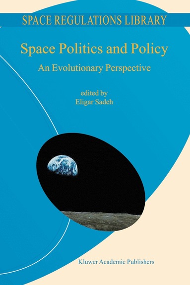 E. Sadeh, E. Sadeh - Space Politics and Policy, Häftad