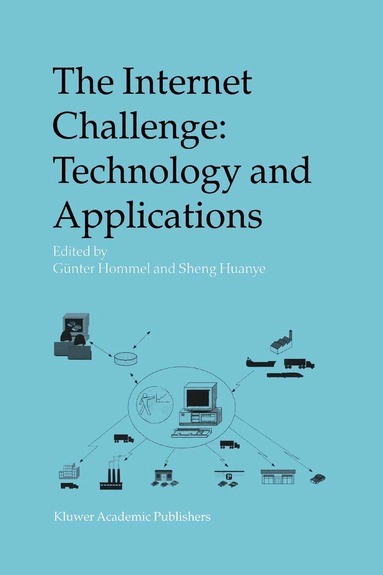 Günter Hommel, Sheng Huanye - Internet Challenge: Technology and Applications, Inbunden